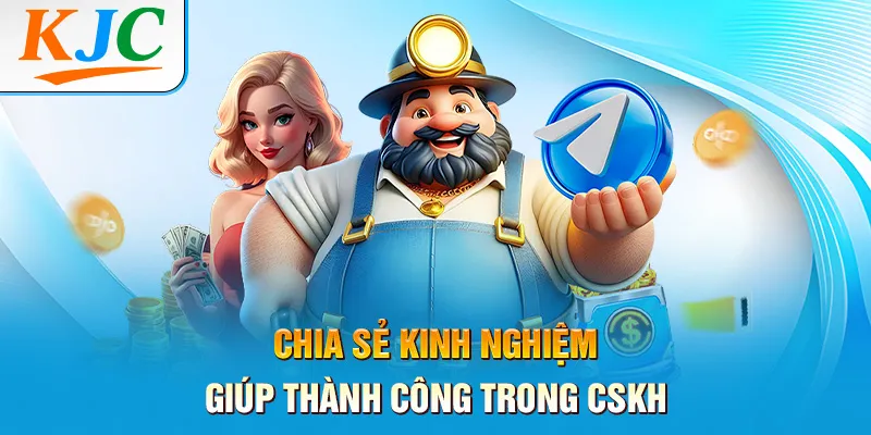 3 Kỹ Năng Chăm Sóc Khách Hàng Mà Mọi Nhân Viên Đều Bỏ Qua 3 Chia sẻ kinh nghiệm giúp thành công trong CSKH