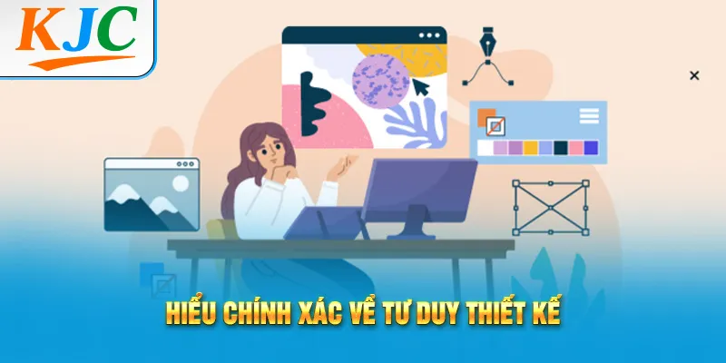 Hiểu chính xác về tư duy thiết kế