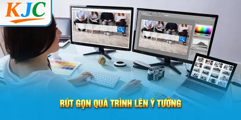 Rút gọn quá trình lên ý tưởng